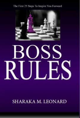 Paperback Boss Rules : The First 25 Steps to Inspire You Forward Book