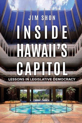 Inside Hawaii's Capitol 1733833161 Book Cover