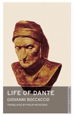Life of Dante (Oneworld Classics) 1847490913 Book Cover