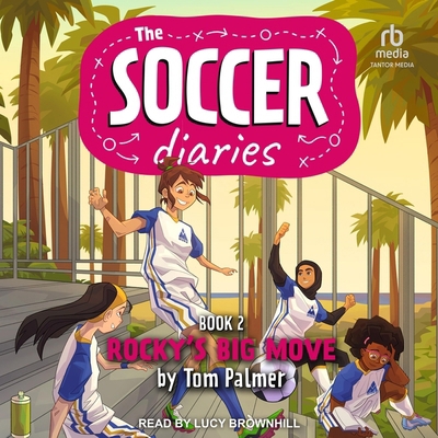 The Soccer Diaries Book 2: Rocky's Big Move B0CZ274V3T Book Cover