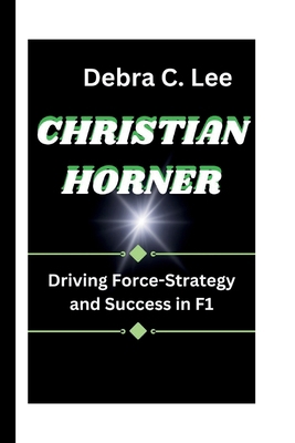 Christian Horner: Driving Force-Strategy and Su...            Book Cover