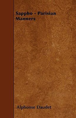 Sappho - Parisian Manners 1445592061 Book Cover