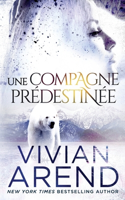 Une compagne prédestinée [French] 1989507549 Book Cover