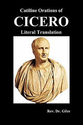 Catiline Orations of Cicero - Literal Translation 1849026084 Book Cover