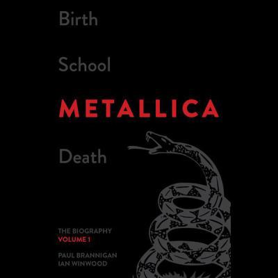 Birth School Metallica Death, Volume 1 1482941732 Book Cover