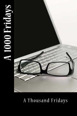 A Thousand Fridays 1517476305 Book Cover