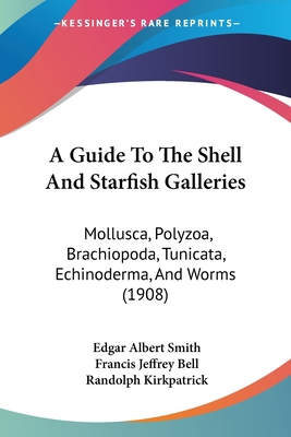 A Guide To The Shell And Starfish Galleries: Mo... 1436730678 Book Cover