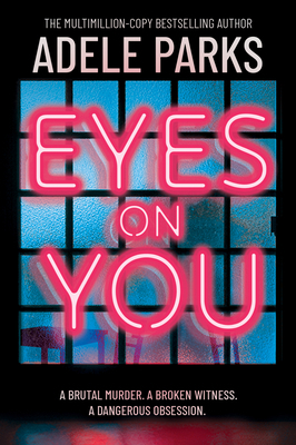 Eyes on You: Subtitle: A Chilling Psychological... 0778306828 Book Cover