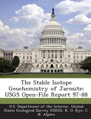 The Stable Isotope Geochemistry of Jarosite: US... 1288794851 Book Cover
