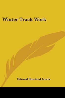 Winter Track Work 0548479739 Book Cover