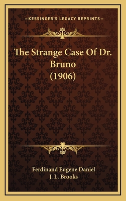 The Strange Case Of Dr. Bruno (1906) 1167282183 Book Cover