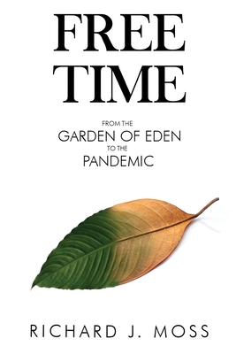 Free Time: From the Garden of Eden to the Pandemic 1800748272 Book Cover