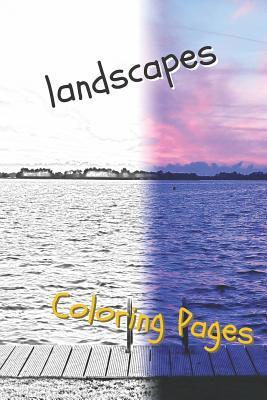 Landscape Coloring Pages: Beautiful Landscapes ... 1090523866 Book Cover