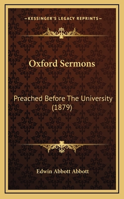 Oxford Sermons: Preached Before the University ... 1165011190 Book Cover