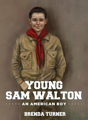 Young Sam Walton: An American Boy 1948282496 Book Cover