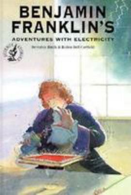 Benjamin Franklin's Adventures With Electricity... 0812066227 Book Cover