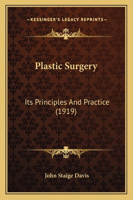 Plastic Surgery: Its Principles And Practice (1... 1167030923 Book Cover