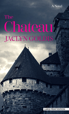 The Chateau [Large Print] B0C9L2X16R Book Cover