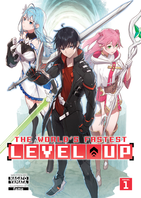 The World's Fastest Level Up (Light Novel) Vol. 1 1638586357 Book Cover