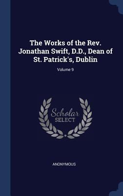 The Works of the Rev. Jonathan Swift, D.D., Dea... 1296955842 Book Cover