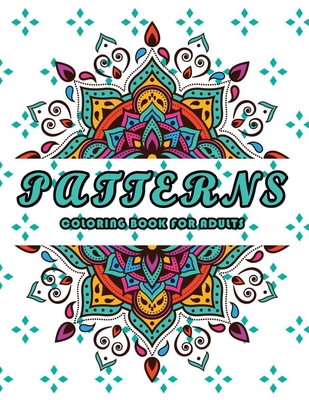 Patterns coloring book for adults: 100 Beautiful celtic patterns designs to color, Helpful for stress relieving, Quarantine coloring book (Dutch Edition)