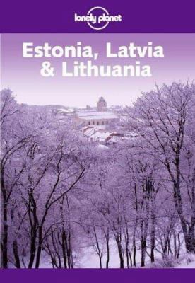 Lonely Planet Estonia, Latvia & Lithuania 1740591321 Book Cover