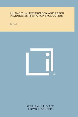Changes in Technology and Labor Requirements in... 1258559439 Book Cover