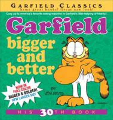 Garfield: Bigger and Better 0345526058 Book Cover