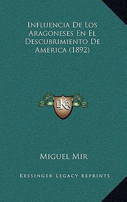 Influencia De Los Aragoneses En El Descubrimien... [Spanish] 1169111726 Book Cover