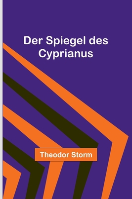 Der Spiegel des Cyprianus [German] 935690328X Book Cover