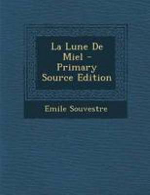 La Lune De Miel [French] 1295016826 Book Cover