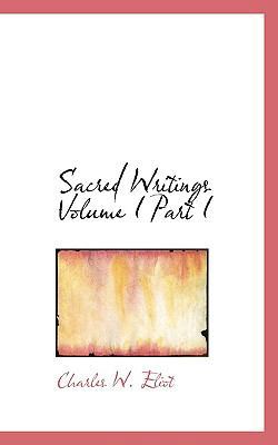 Sacred Writings Volume I Part I 1116863871 Book Cover