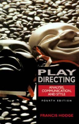 Play Directing: Analysis, Communication, and Style 0135011078 Book Cover