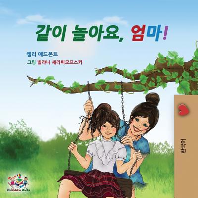 Let's play, Mom!: Korean Children's Book [Korean] 1525913042 Book Cover