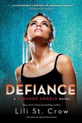 Defiance (Strange Angels Series; book 4) 1461809061 Book Cover