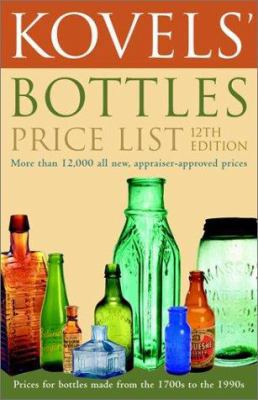 Kovels' Bottles Price List 12th Edition 0609806238 Book Cover