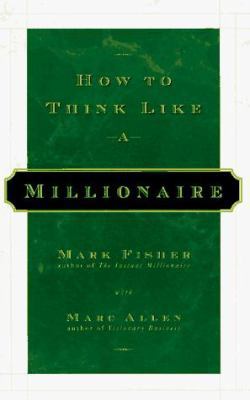 How to Think Like a Millionaire 1880032775 Book Cover