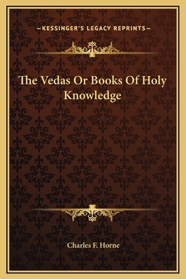 The Vedas Or Books Of Holy Knowledge 1169250734 Book Cover