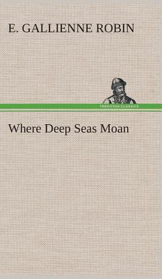 Where Deep Seas Moan 3849515273 Book Cover