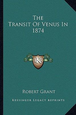 The Transit Of Venus In 1874 1163256226 Book Cover