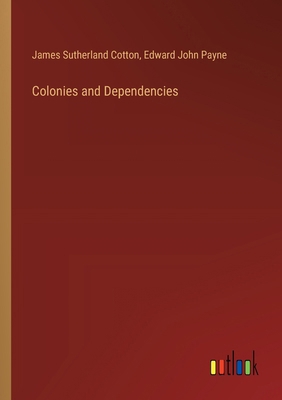 Colonies and Dependencies 3385344816 Book Cover