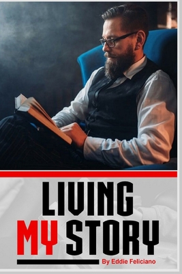 Living MY Story B08KSMDHW2 Book Cover