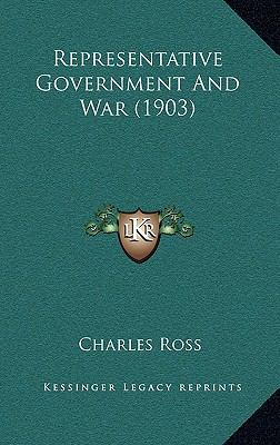 Representative Government and War (1903) 1165046423 Book Cover