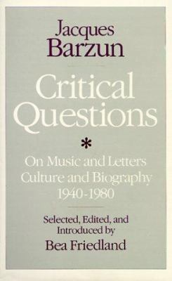 Critical Questions: On Music and Letters, Cultu... 0226038637 Book Cover