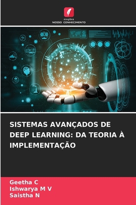 Sistemas Avançados de Deep Learning: Da Teoria ... [Portuguese] 6209608310 Book Cover