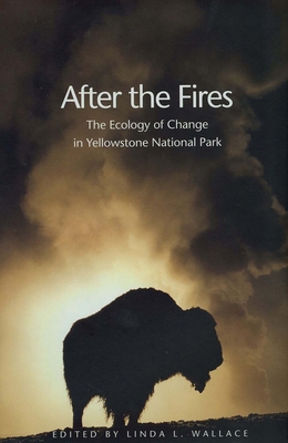After the Fires: The Ecology of Change in Yello... 0300100485 Book Cover