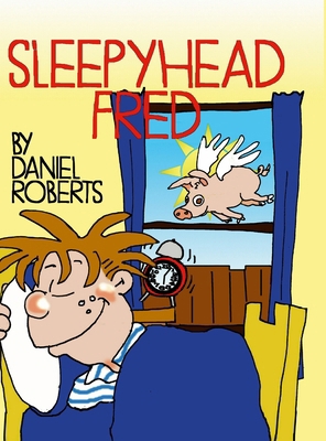 Sleepyhead Fred 1312060255 Book Cover