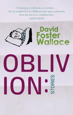 Oblivion: Stories. David Foster Wallace B0089YHAB6 Book Cover