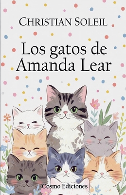 Los gatos de Amanda Lear [Spanish] B0G6GWP1JT Book Cover
