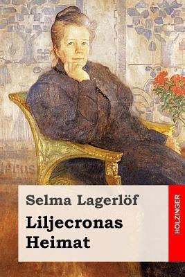 Liljecronas Heimat [German] 1533129835 Book Cover